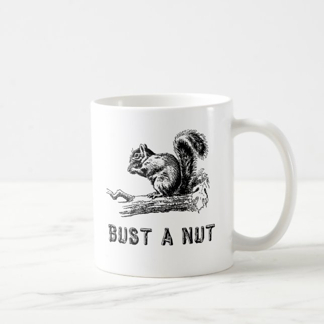 Bust a nut coffee mug (Right)