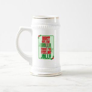 Bust Out Holly Feelin Jolly Christmas Joy Design Beer Stein