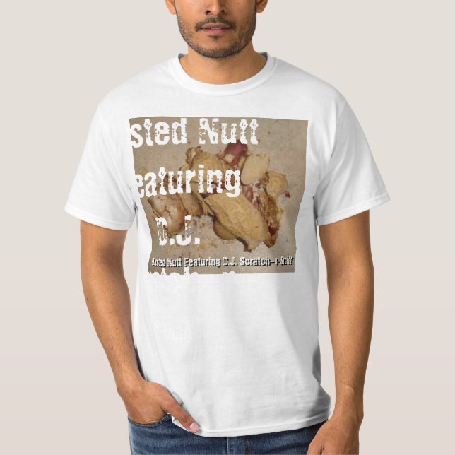 Busted Nutt Featuring D.J. Scratch-n-Snif... T-Shirt (Front)