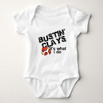 Bustin Clays Baby Bodysuit by OneStopGiftShop at Zazzle