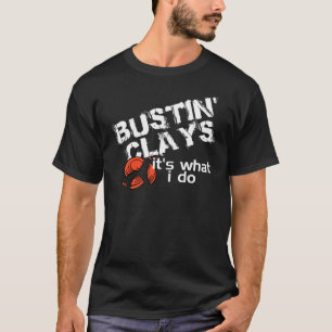 Bustin Clays T-Shirt
