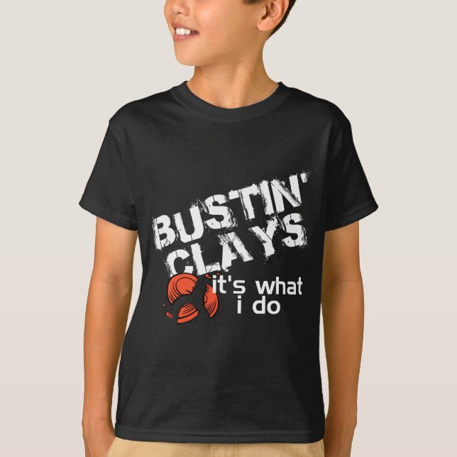 Bustin Clays T-Shirt (Front)