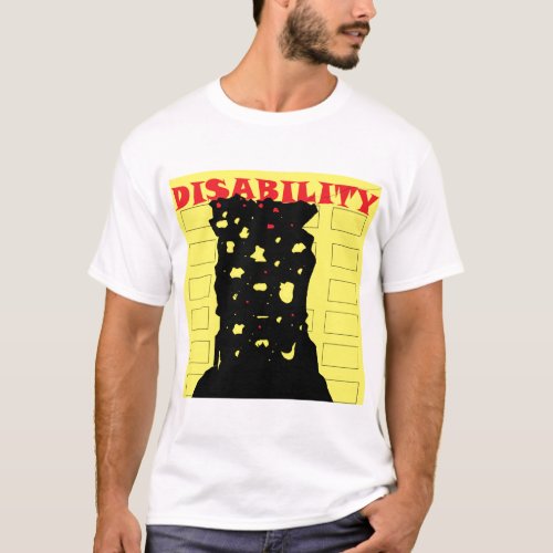 Busting Through a Disability Barrier T_Shirt