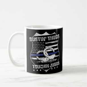 Busting Thugs Touching Juggs Police Humor Gag Coffee Mug