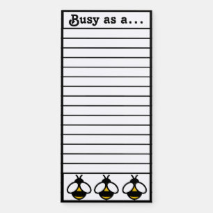 Busy as a bee, cute bumblebee design  magnetic notepad