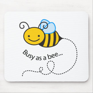 Busy as a bee mouse pad