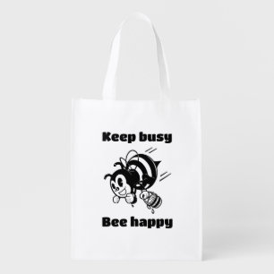 Busy Bee Keep Busy Be Happy Motivational Cartoon Grocery Bag