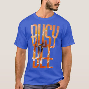 Busy Bee T-Shirt
