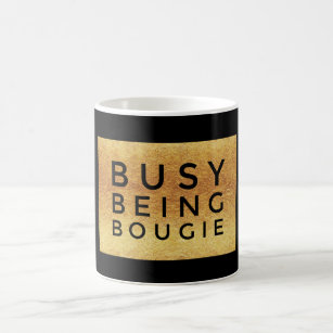 https://rlv.zcache.com/busy_being_bougie_black_gold_coffee_mug-r9062db9378ec4125b7648ab127fa3a99_x7jg5_8byvr_307.jpg