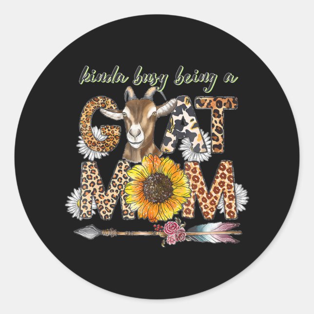 Busy Being Goat Mom Cute Mama Farm Animal Classic Round Sticker (Front)