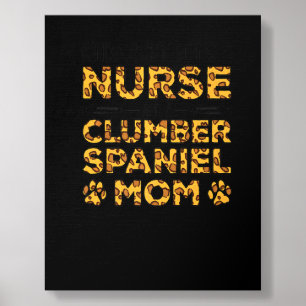 Busy Being Nurse Dog Mother - Clumber Spaniel Mom Foam Core Photo Tile
