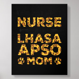Busy Being Nurse Dog Mother - Lhasa Apso Mom Foam Core Photo Tile