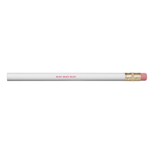 BUSY BUSY BUSY PENCILS (Front)