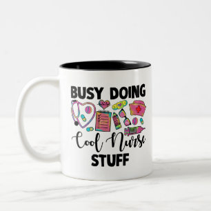 Busy Doing Cool Nurse Stuff Mug