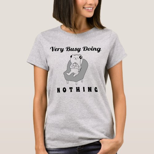 Busy Doing Nothing Cute Cat Funny Humor T_Shirt