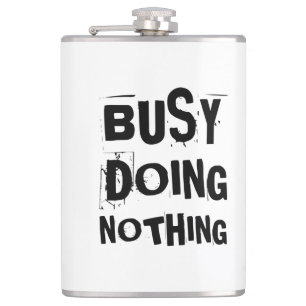 Busy doing nothing flask