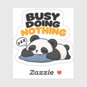 Busy Doing Nothing – Funny Lazy Panda Sticker