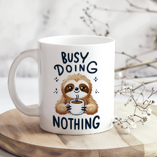 Busy Doing Nothing Funny Sloth Coffee Mug