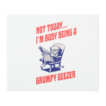 Busy Grumpy Geezer