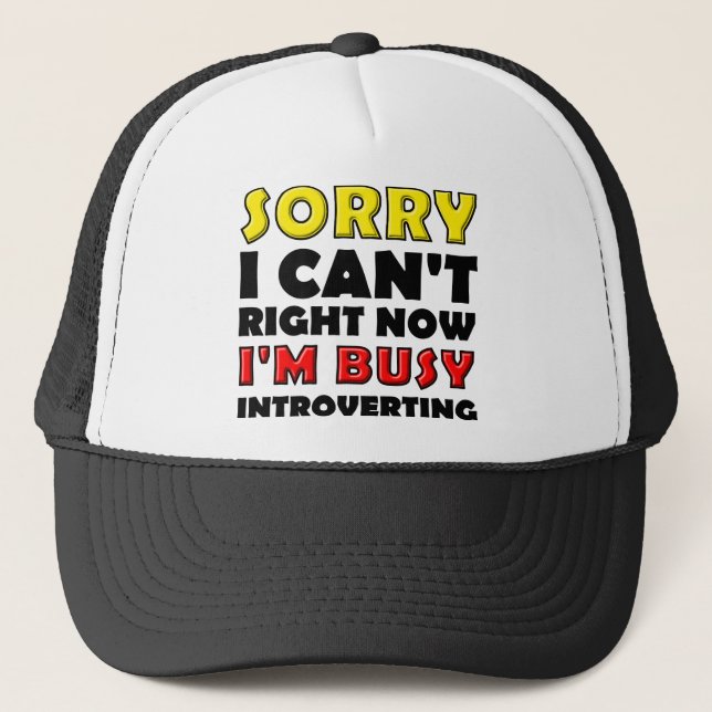 Busy Introverting Funny Ball Cap Trucker Hat (Front)