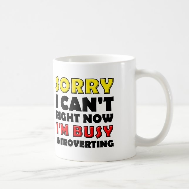 Busy Introverting Funny Mug or Travel Mug (Right)
