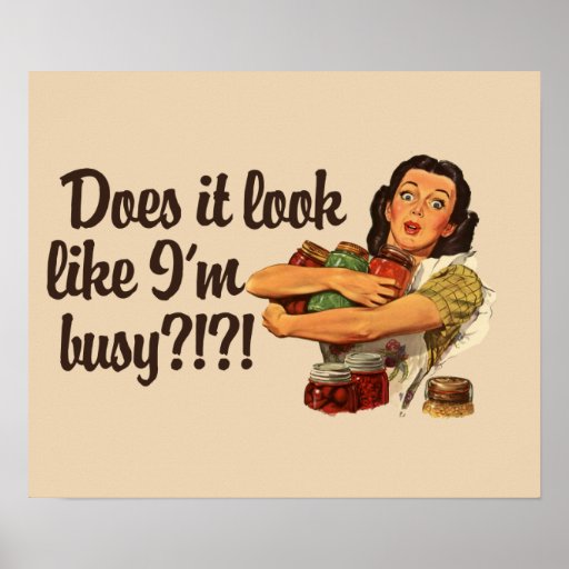 Busy Mom Poster | Zazzle