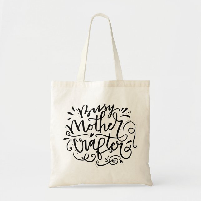 Busy Mother Crafter Tote Bag (Front)