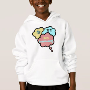 Busy Overthinking T-Shirt Hoodie
