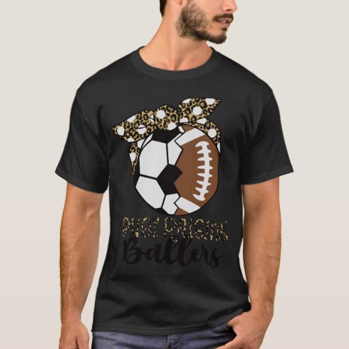 Busy raising ballers Baseball and Football Leopard T_Shirt
