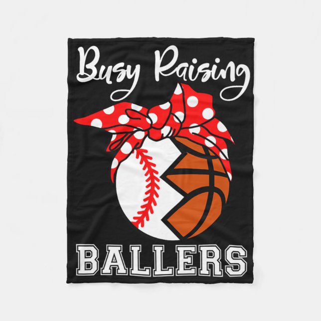 Busy Raising Ballers Funny Baseball Basketball Mom Fleece Blanket (Front)