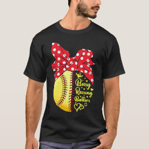 Busy Raising Ballers Funny Softball Baseball Women T-Shirt