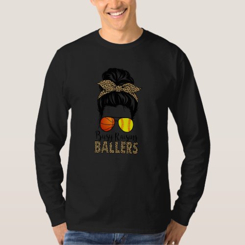 Busy Raising Ballers Softball And Basketball Mom M T_Shirt