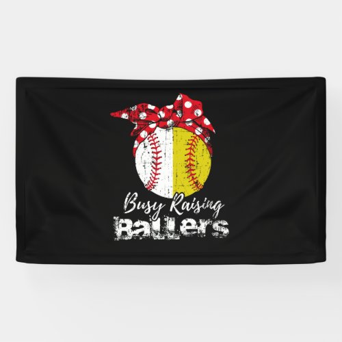 Busy Raising Ballers Softball Baseball Banner