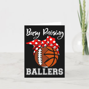 Busy Raising Byllers Fun Footbyll Bysketbyll Mom  Card