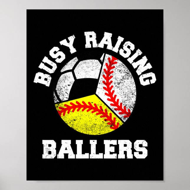 Busy Raising Byllers Funny Bysebyll Softbyll Socce Poster (Front)