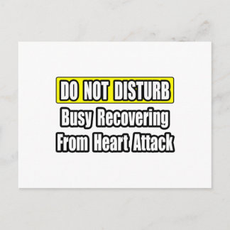 Busy Recovering From Heart Attack Postcard
