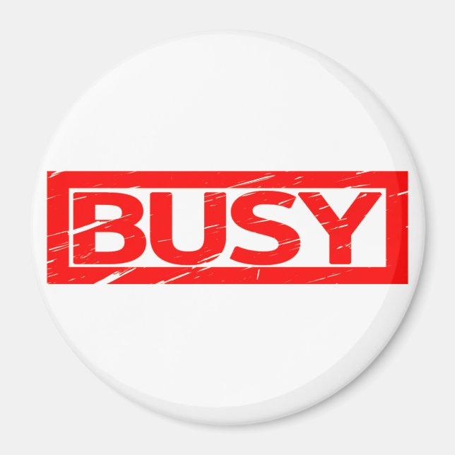Busy Stamp Magnet (Front)