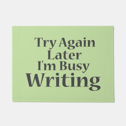 Busy Writing Saying Author At Work Design Doormat