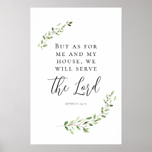 But as for me an my house we will serve the Lord Poster