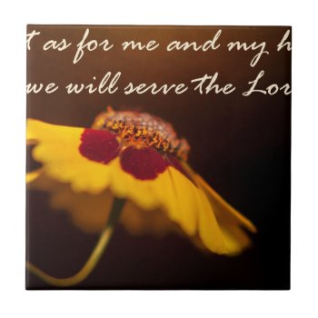But As For Me And My House  We Will Serve The Lord Tile by Mechala at Zazzle