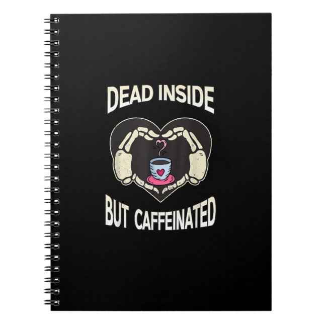 But Caffeinated Coffee Skeleton Hands Heart Notebook (Front)