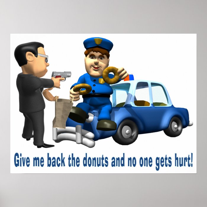 But Cops Love Donuts Poster