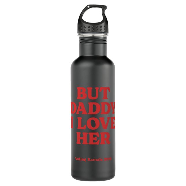 But Daddy I Love Her Stainless Steel Water Bottle (Front)
