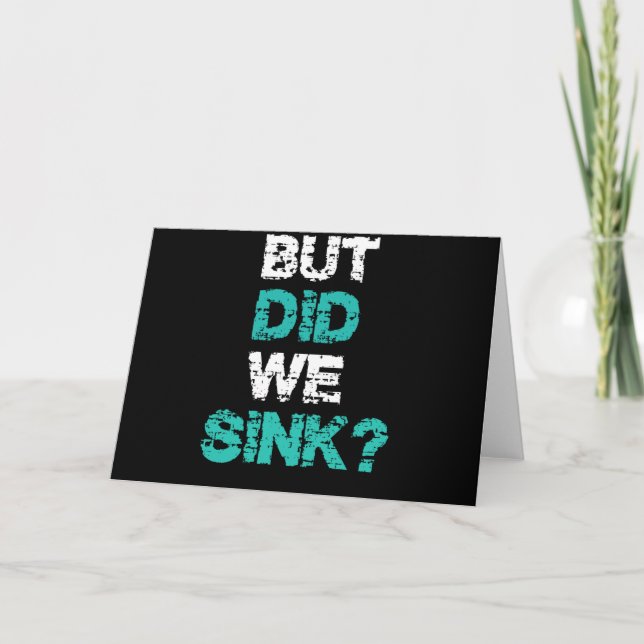 But Did We Sink Boat Owners Gift Card (Front)