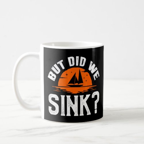 But Did We Sink Cruise Couples 1  Coffee Mug