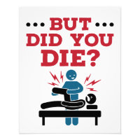 But Did You Die Funny Physical Therapy PT