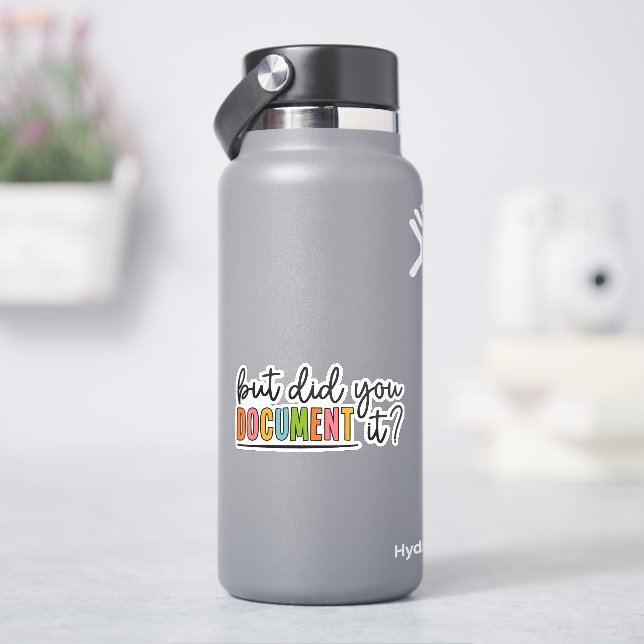 But did you Document It? Human Resources HR Sticker (HydroFlask)