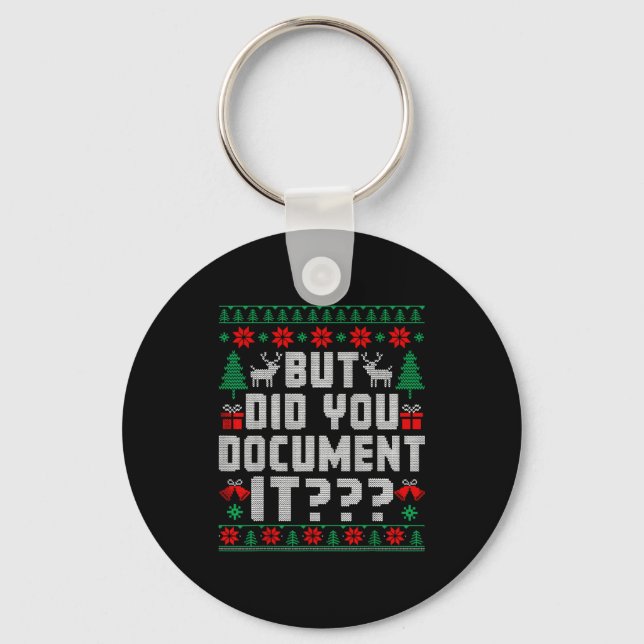 But Did You Doent It Funny Office Christmas Ugly  Keychain (Front)