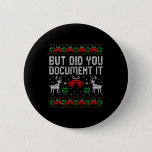 But Did You Doent It Funny Office Christmas Ugly S Button