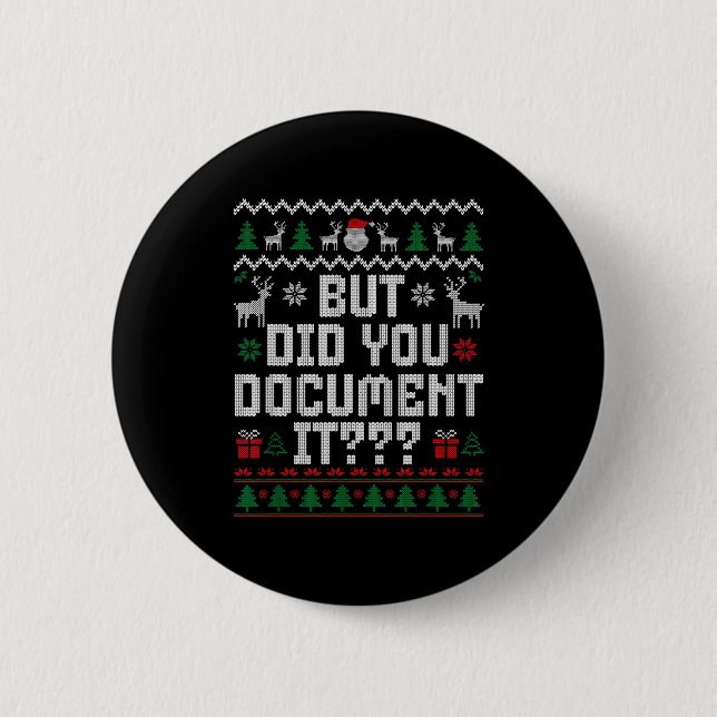 But Did You Doent It Funny Office Christmas Ugly S Button (Front)